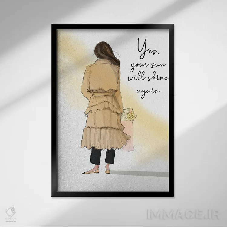 تابلو دکوراتیو Your Sun Will Shine Again,بله! خورشیدت دوباره خواهد درخشی… اثر هدر استیلافسن - نمای قابدار مشکی