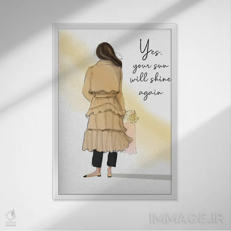 تابلو دکوراتیو Your Sun Will Shine Again,بله! خورشیدت دوباره خواهد درخشی… اثر هدر استیلافسن - نمای قابدار سفید