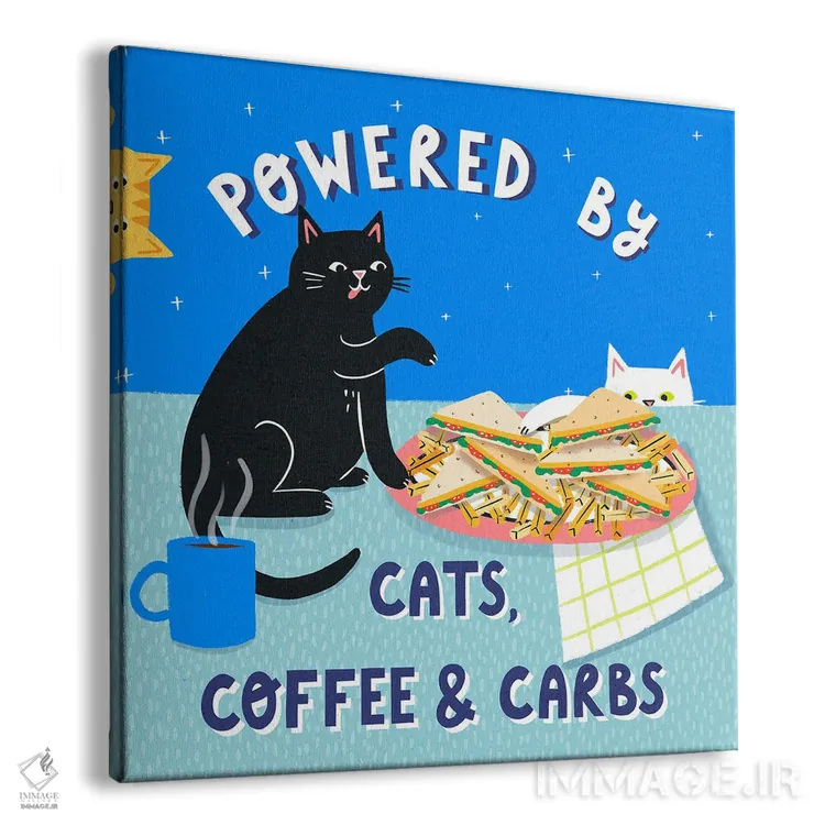 تابلو دکوراتیو Coffee And Carbs,با گربه ها، قهوه و کربوهیدرات نیرو گرفته ام اثر نت الیس - نمای پرسپکتیو محصول